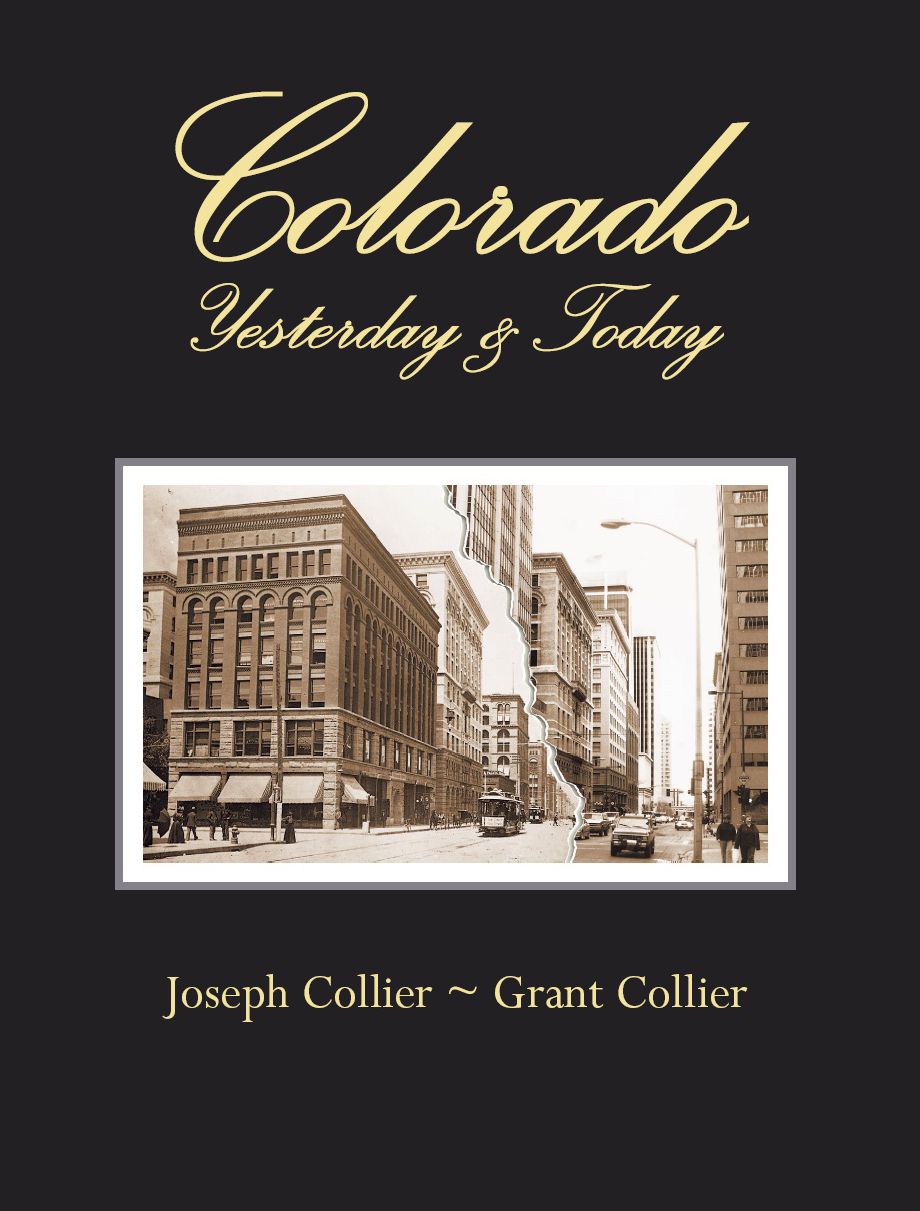 Colorado: Yesterday & Today