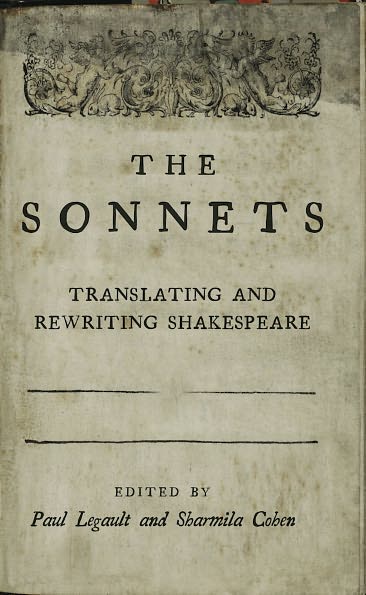 The Sonnets: Translating and Rewriting Shakespeare