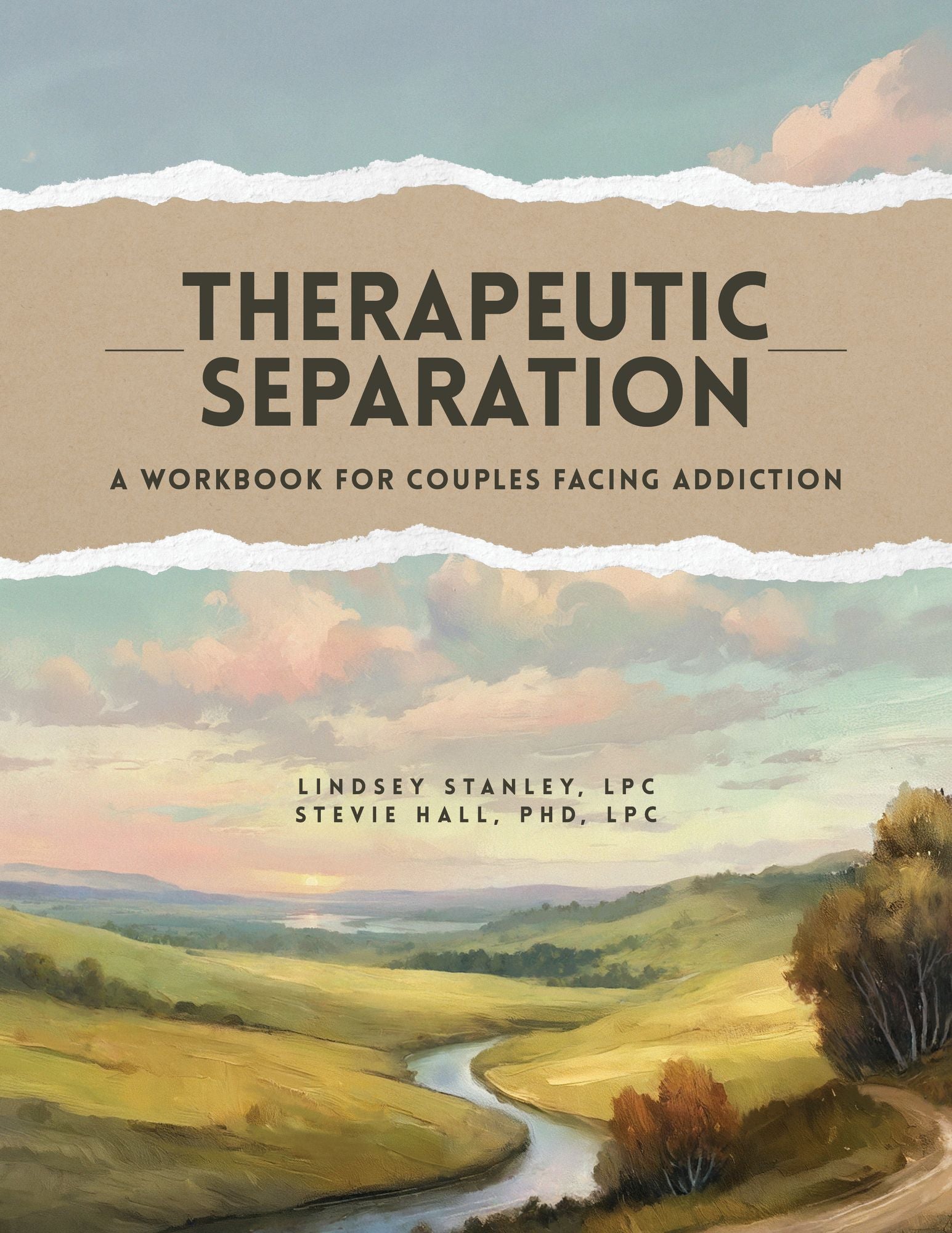 Therapeutic Separation: A Workbook for Couples Facing Addiction