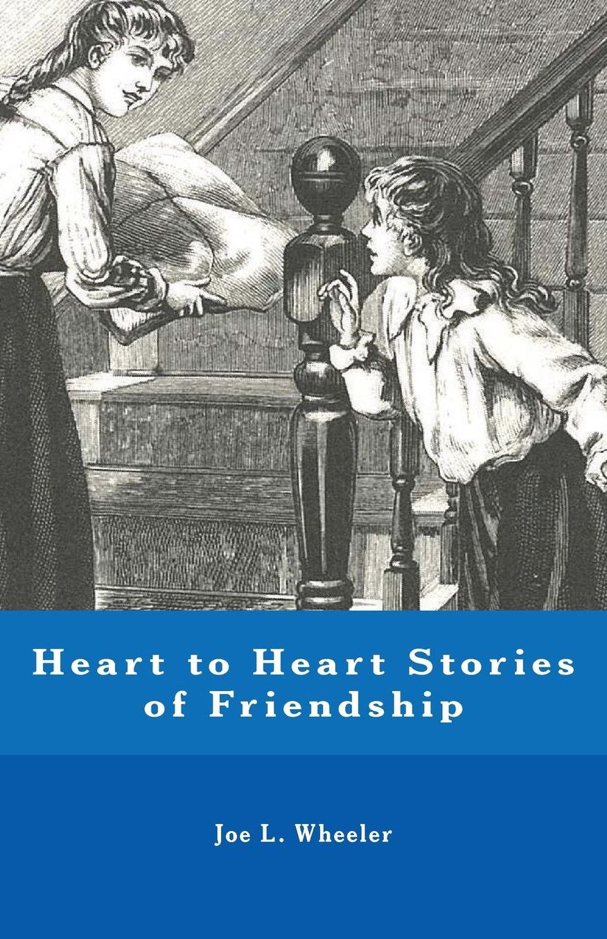 Heart to Heart Stories of Friendship