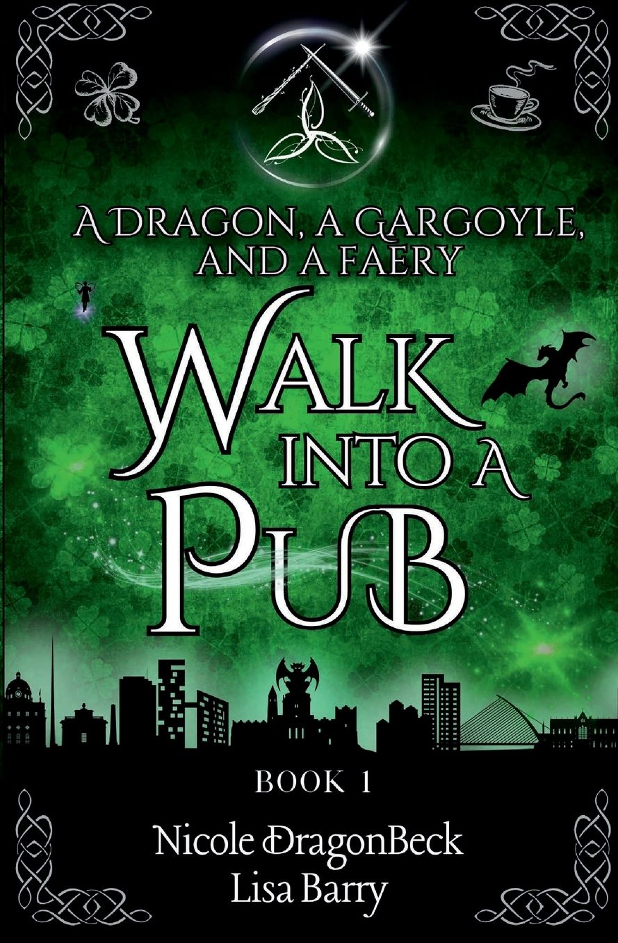 A Dragon, a Gargoyle, and a Faery Walk into a Pub