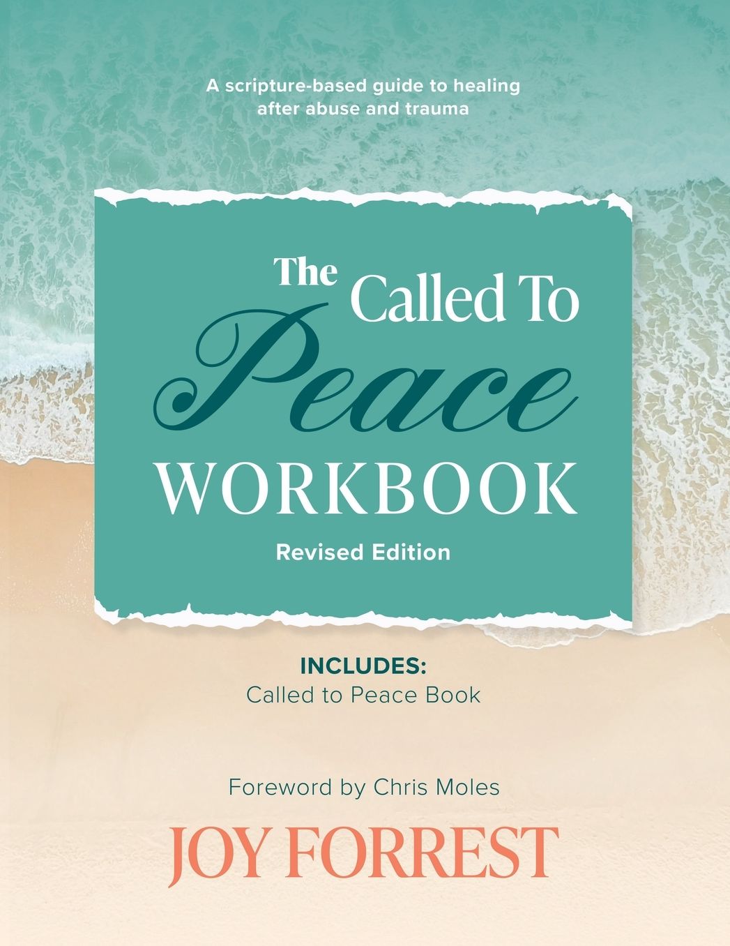 The Called to Peace Workbook: A Scripture-based Guide to Healing after Abuse and Trauma