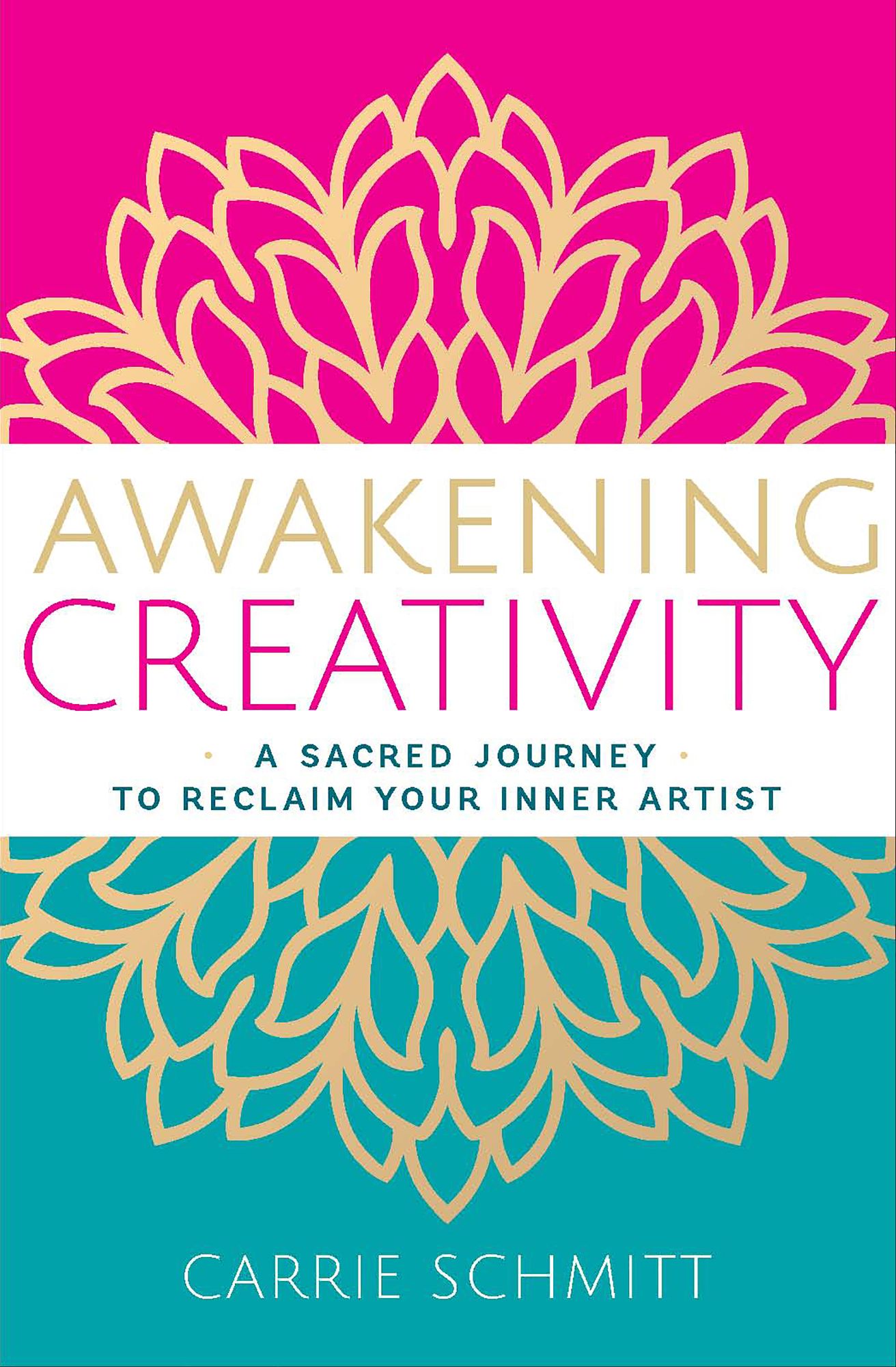 Awakening Creativity: A Sacred Journey to Reclaim Your Inner Artist