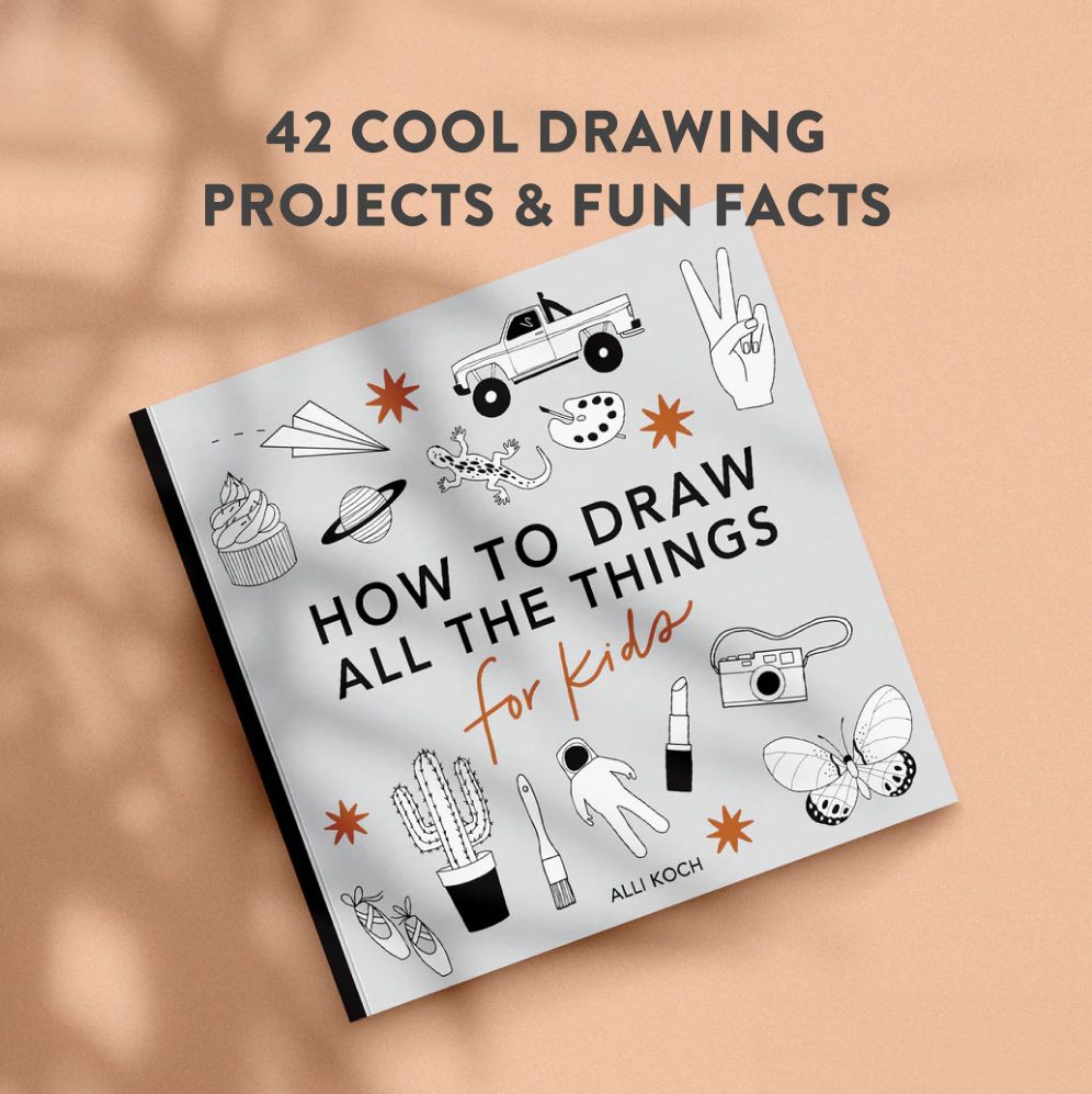 All the Things: How to Draw Books for Kids with Cars, Unicorns, Dragons, Cupcakes, and More