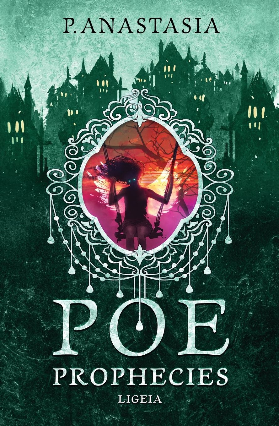 POE Prophecies: Ligeia