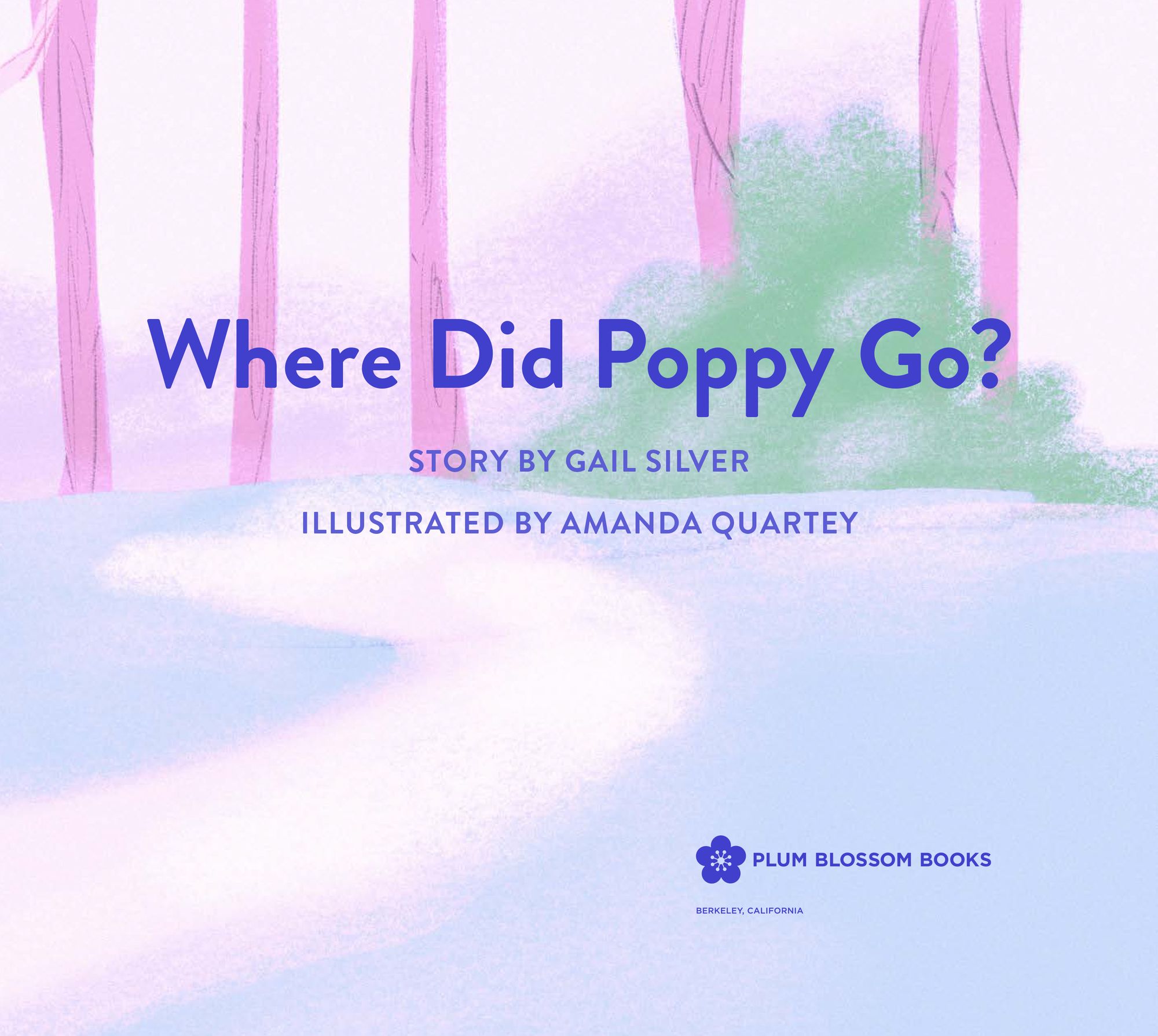 Where Did Poppy Go?: A Story about Loss, Grief, and Renewal