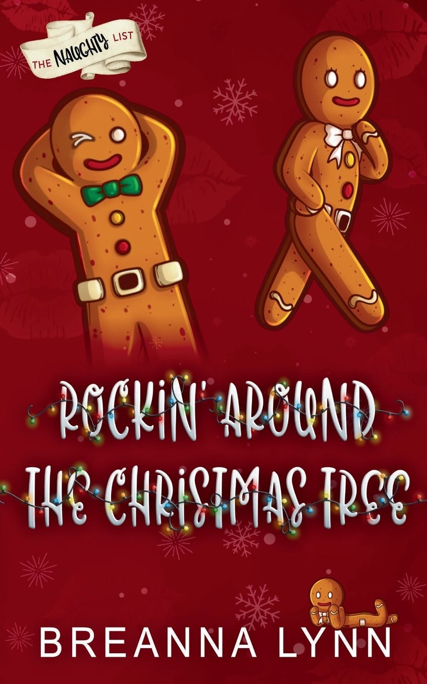 Rockin' Around the Christmas Tree: An Enemies to Lovers, Rock Star, Holiday Romance