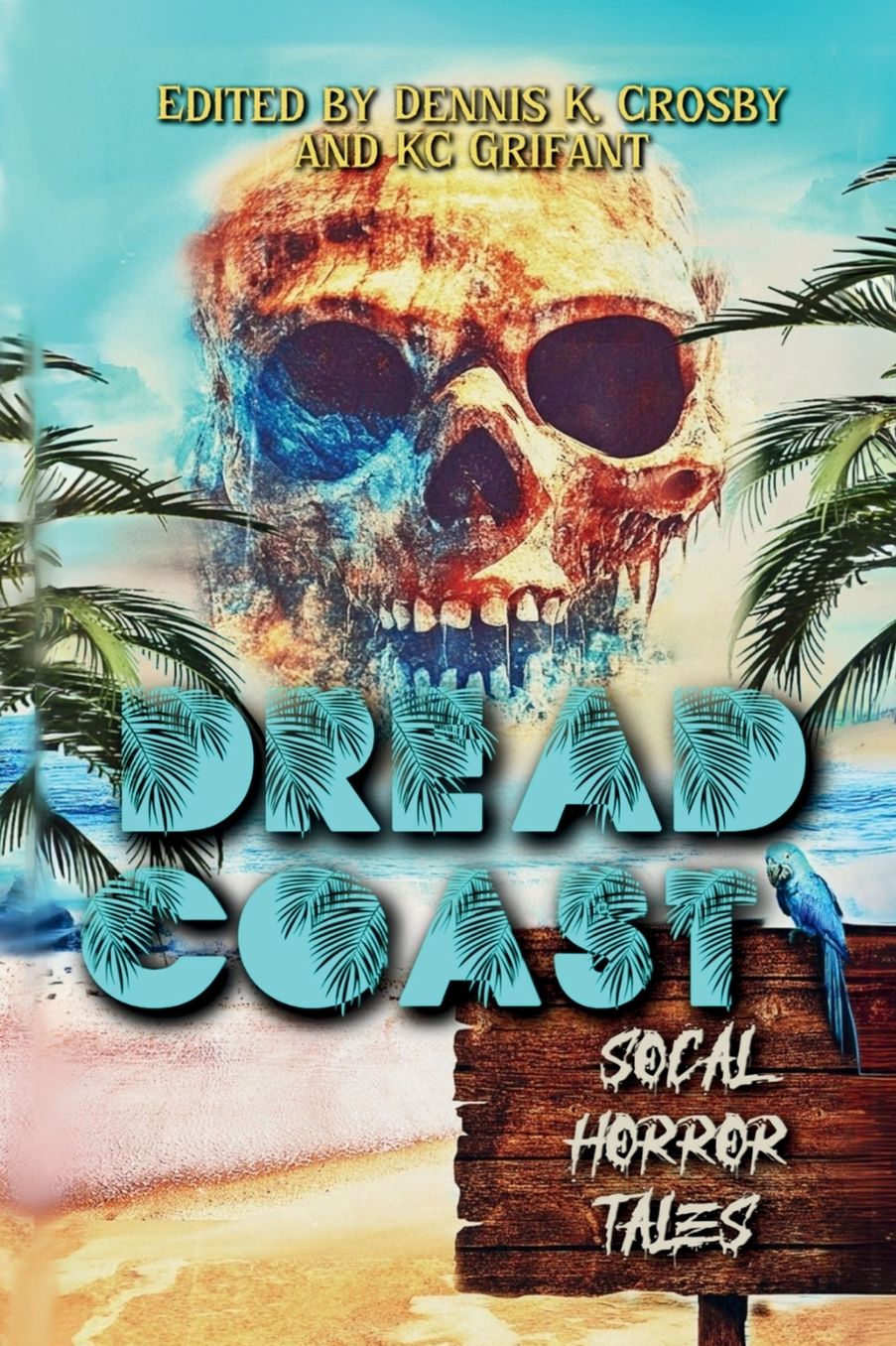 Dread Coast: SoCal Horror Tales