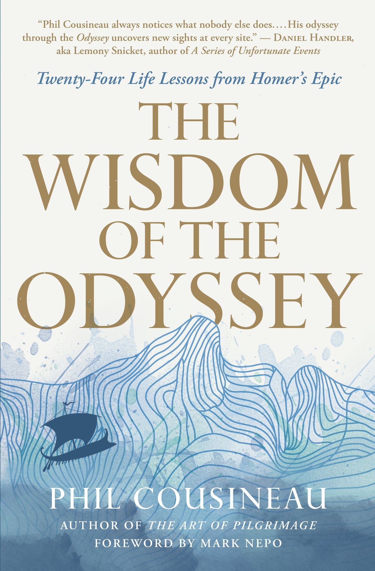 The Wisdom of the Odyssey: Twenty-Four Life Lessons from Homer's Epic