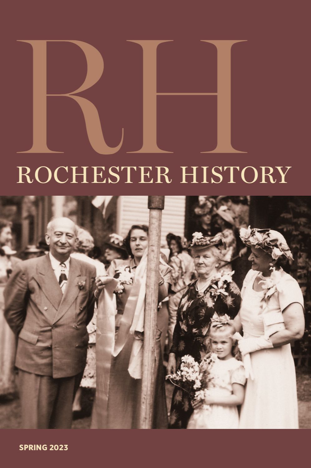 Rochester History Vol. 80, No. 2 (Spring 2023)