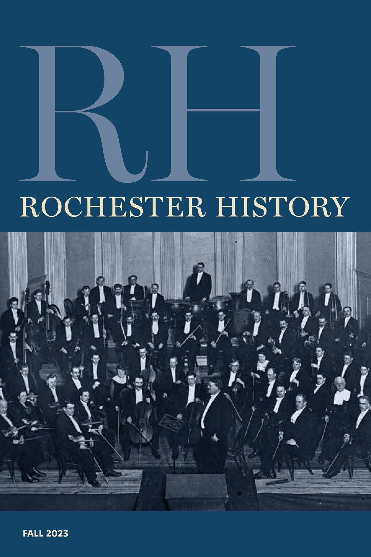 Rochester History Vol. 81, No. 1 (Fall 2023)