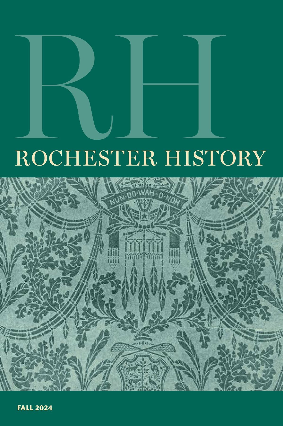 Rochester History Vol. 82, No. 1 (Fall 2024)