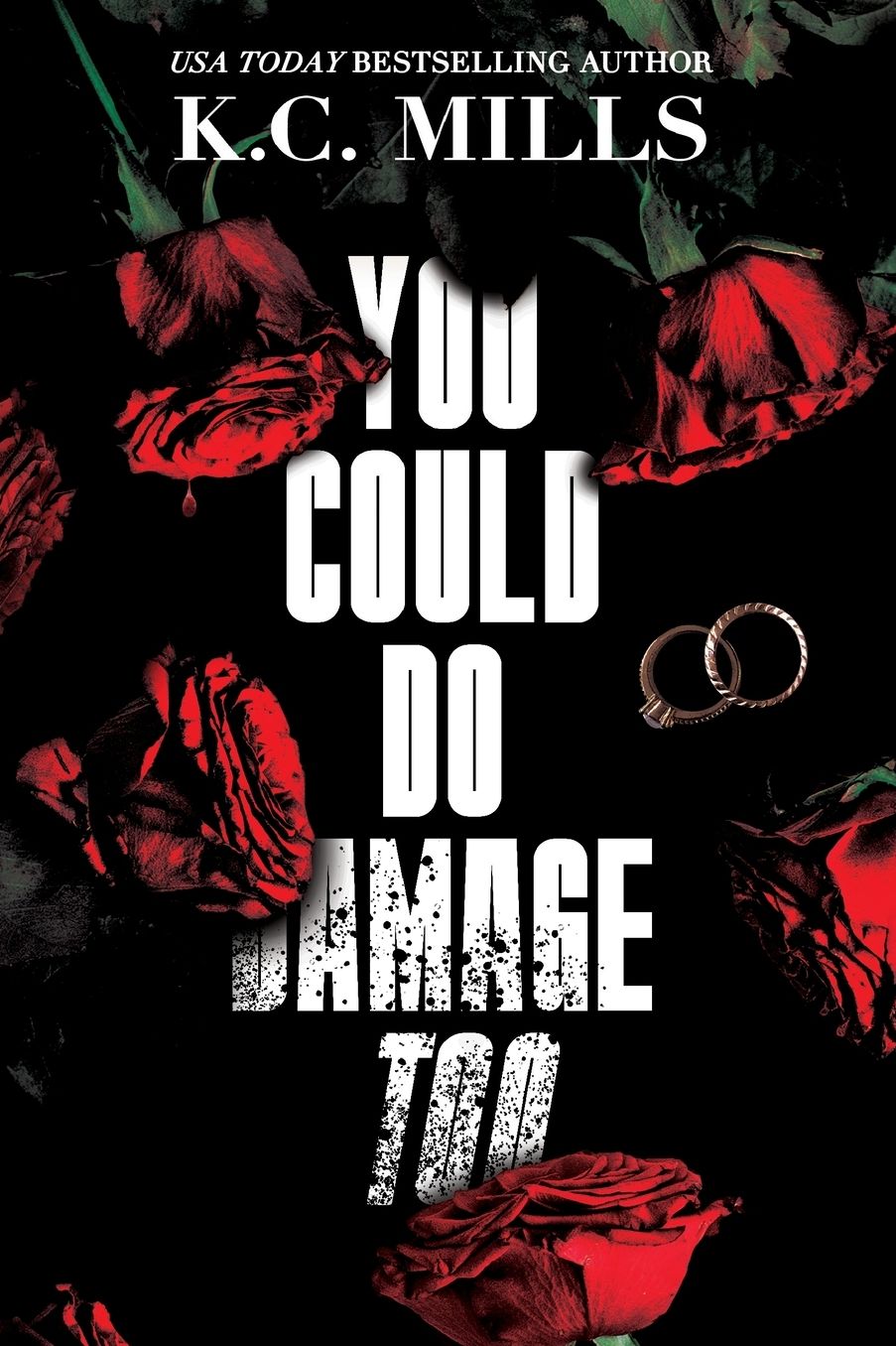 You Could Do Damage Too