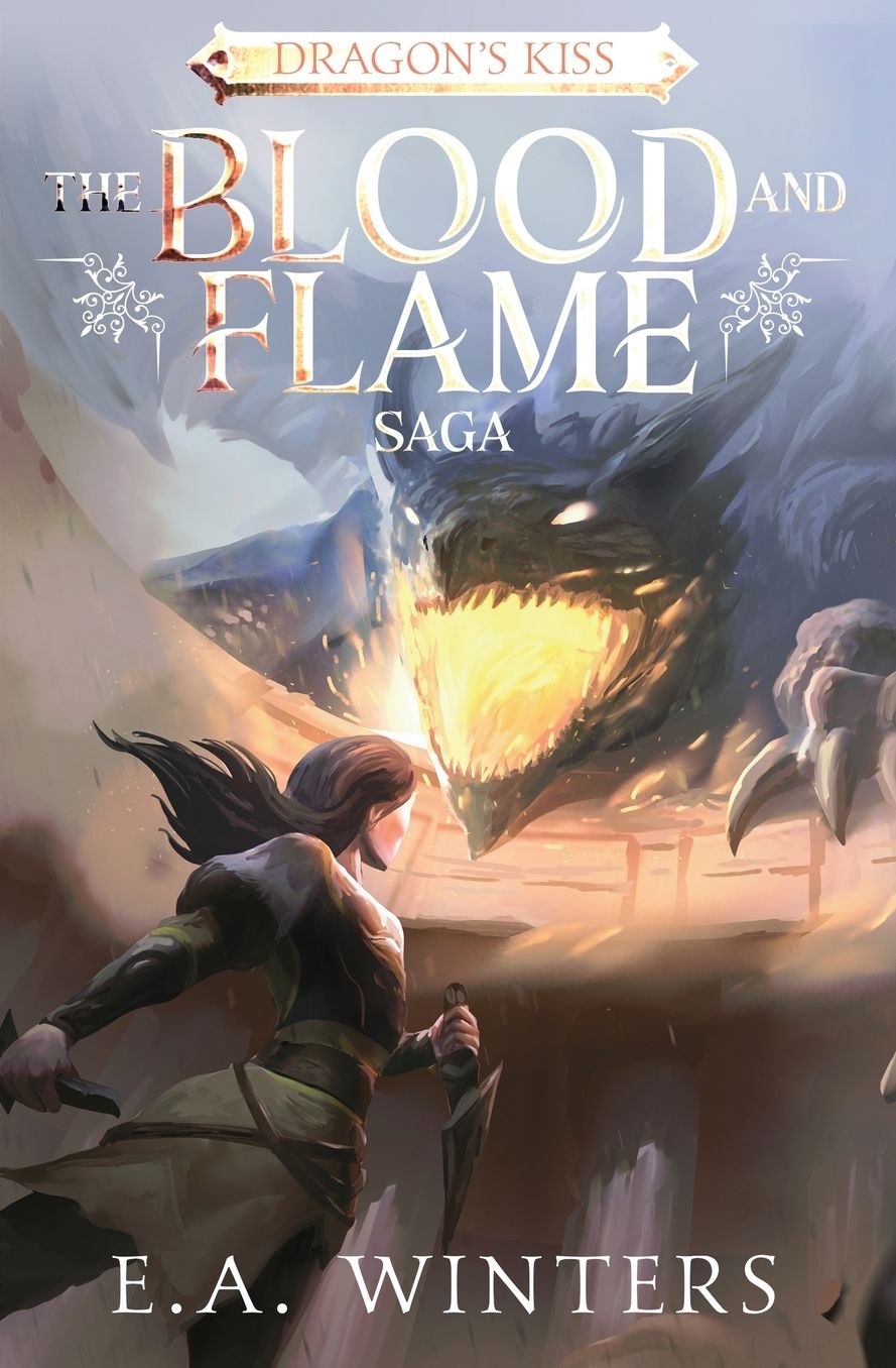 Dragon's Kiss (The Blood & Flame Saga, book 1)