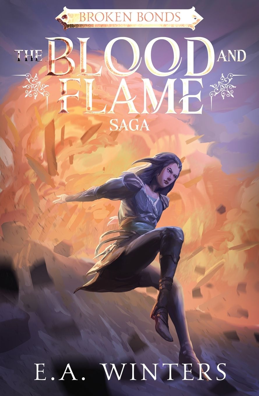 Broken Bonds (The Blood & Flame Saga, book 2)