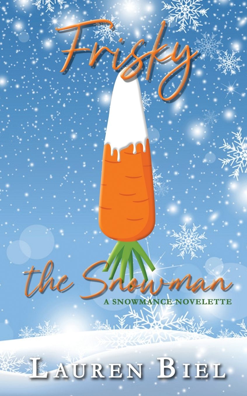 Frisky the Snowman: A Snowmance Novelette