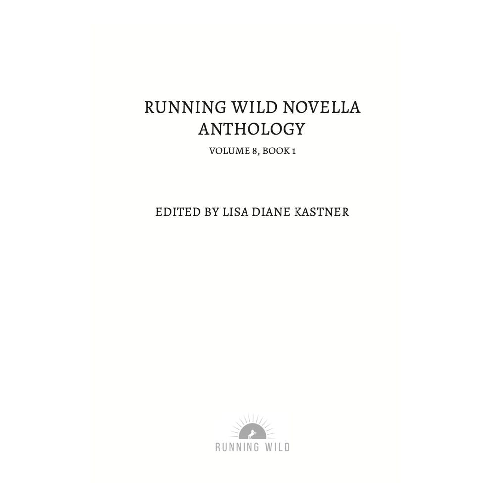 Running Wild Novella Anthology Volume 8: Book 1