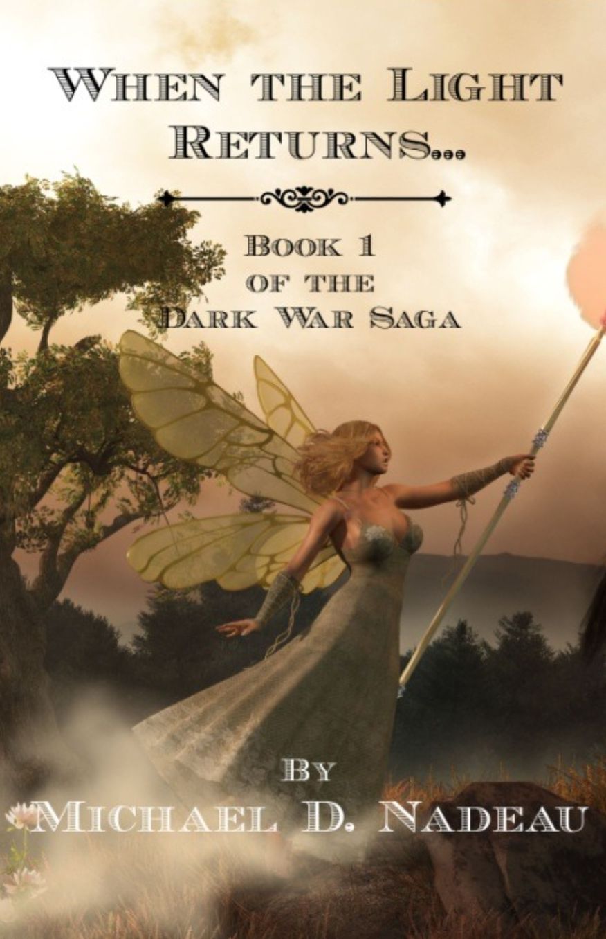 When the Light Returns...: The Dark War Saga Book 1