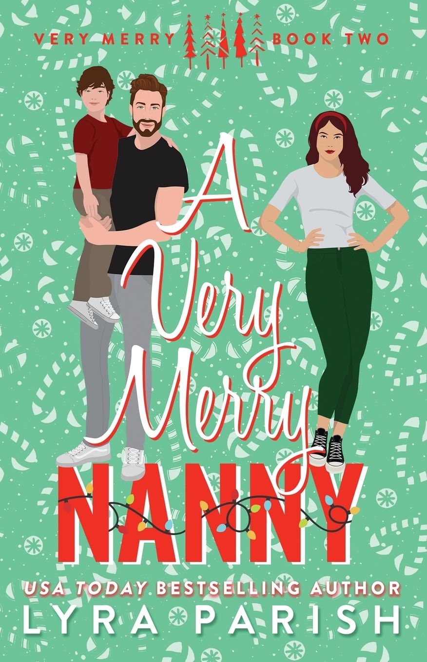 A Very Merry Nanny (Extended Edition with Printed Edges): A small town holiday romance