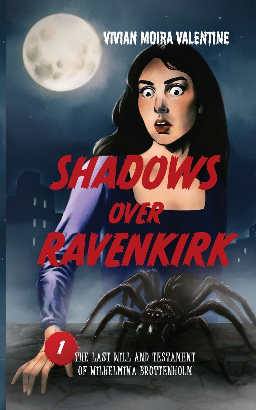Shadows Over Ravenkirk: The Last Will and Testament of Wilhelmina Bruttenholm