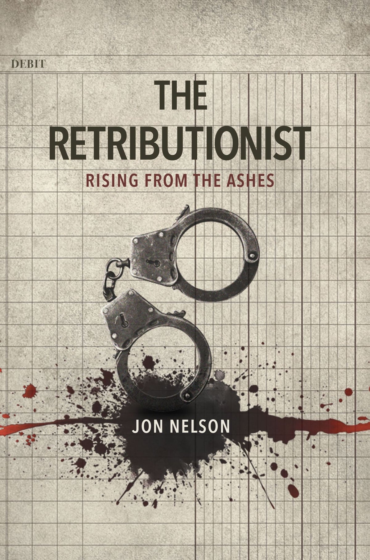 The Retributionist: Rising from the Ashes