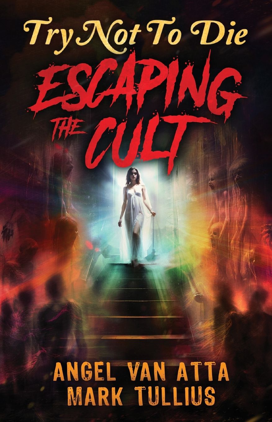 Try Not to Die: Escaping the Cult: An Interactive Adventure