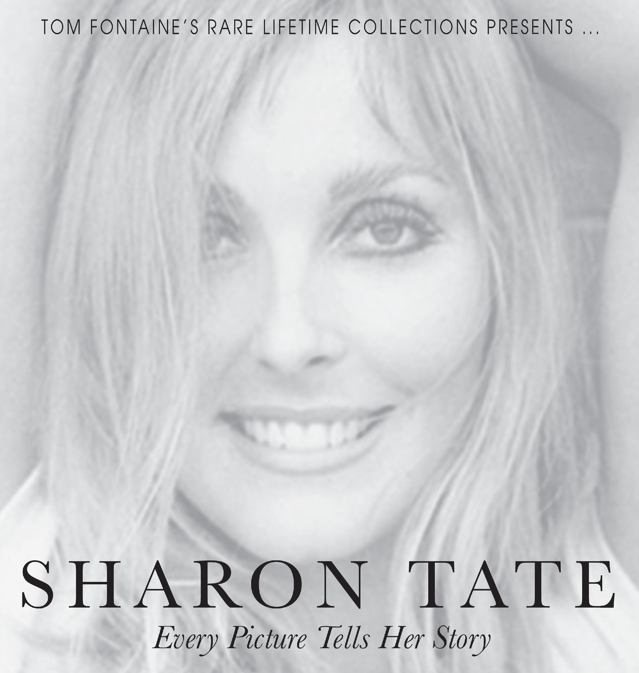 Sharon Tate: Every Picture Tells Her Story
