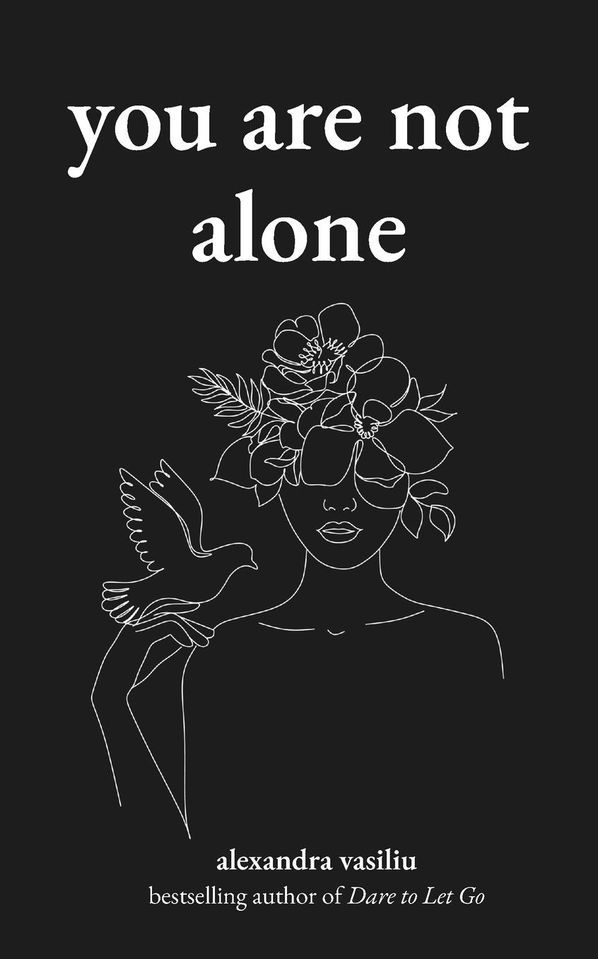 You Are Not Alone: Poems to Embrace Emotional Healing and Inner Strength