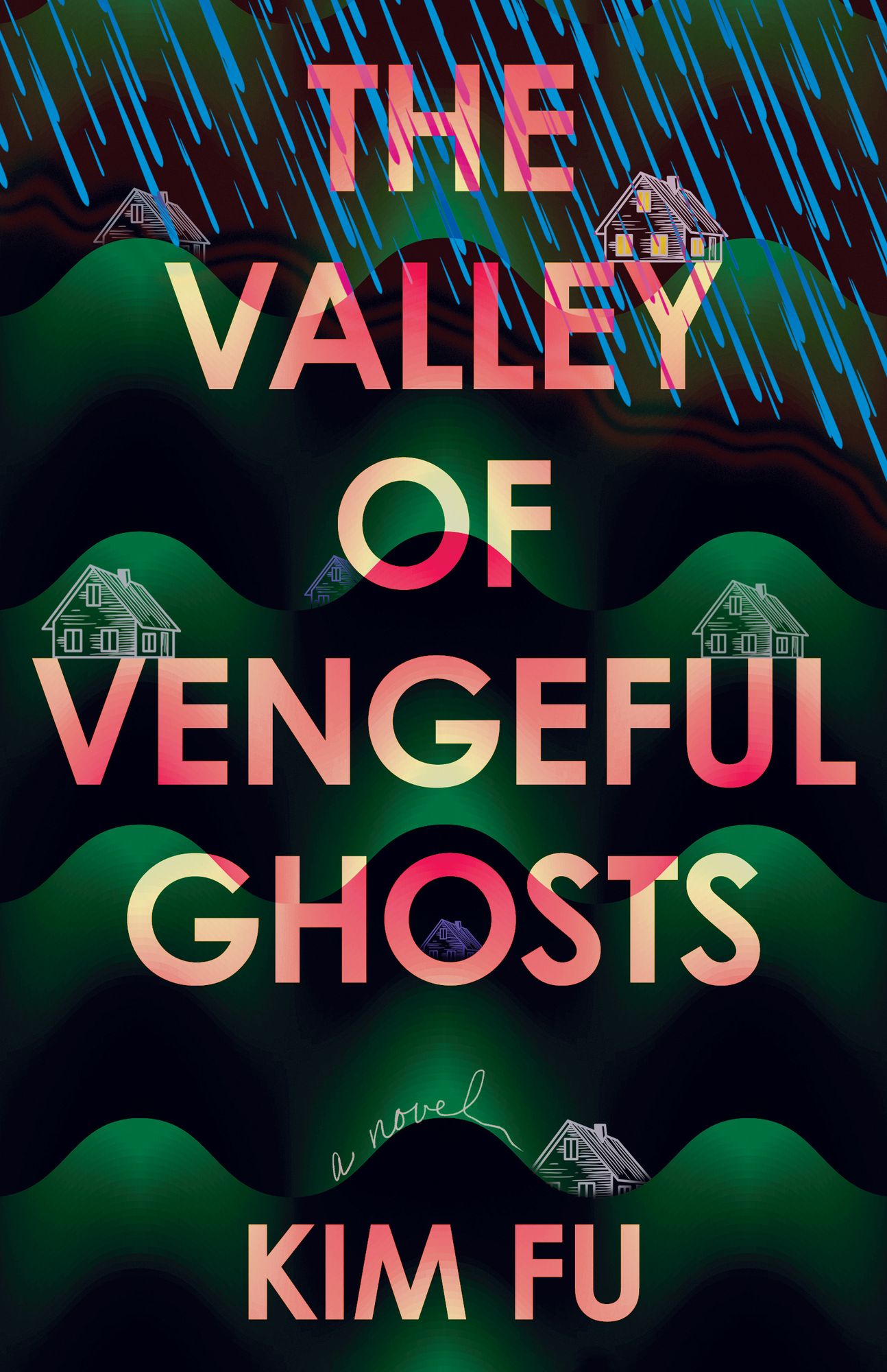 The Valley of Vengeful Ghosts: A Novel