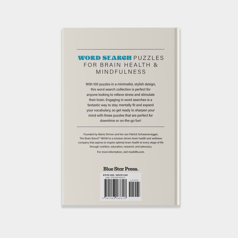 100 Stress-Relieving Word Search Puzzles to Sharpen Your Mind: Presented by Maria Shriver, Patrick Schwarzenegger, and MOSH