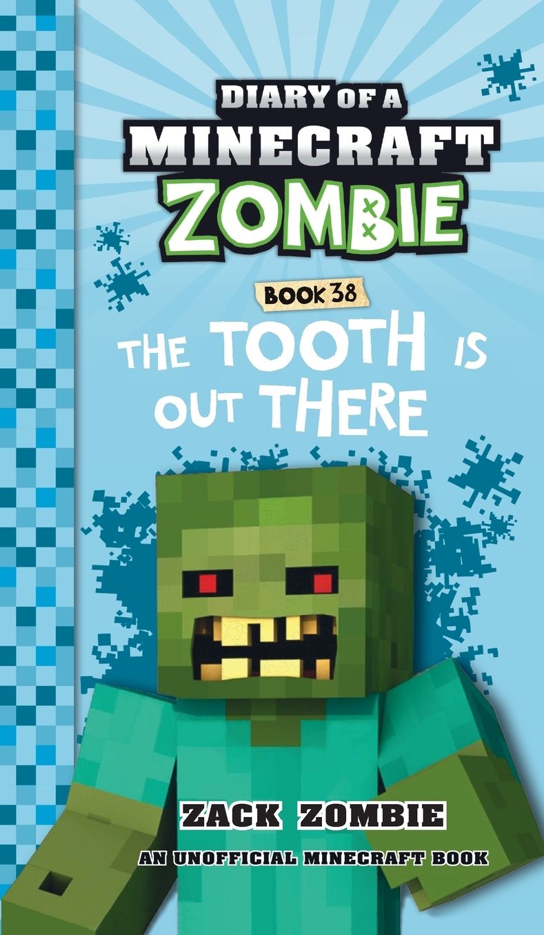 Diary of a Minecraft Zombie Book 38: The Tooth is Out There