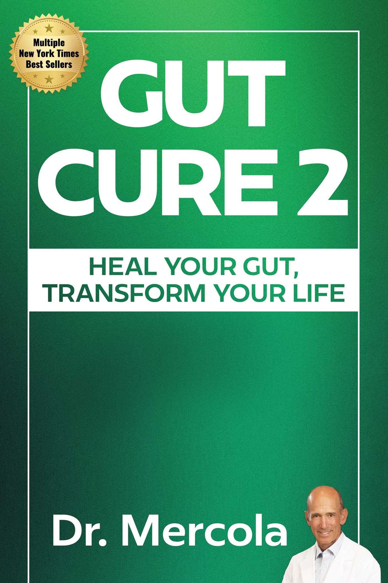 Gut Cure 2: Heal Your Gut, Transform Your Life