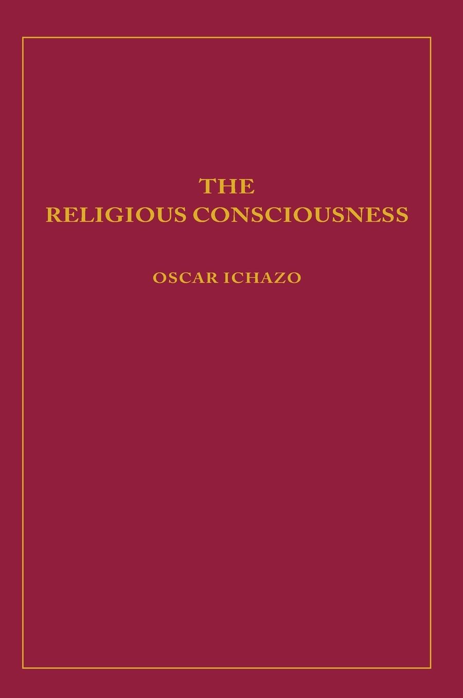 The Religious Consciousness