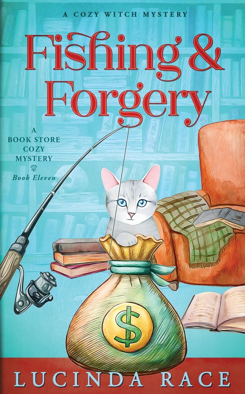 Fishing & Forgery: A Paranormal Witch Cozy Mystery