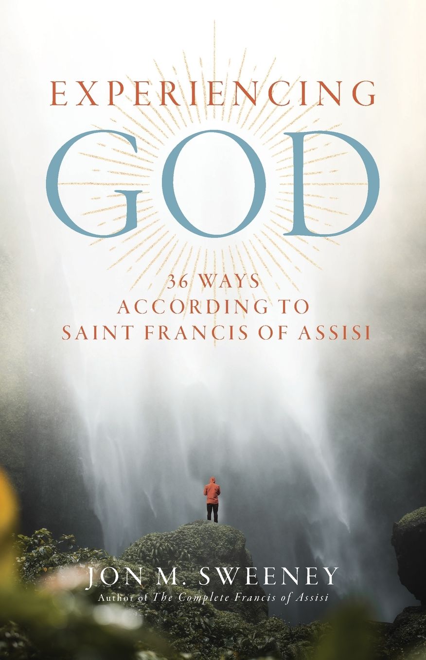 Experiencing God: 36 Ways According to Saint Francis of Assisi