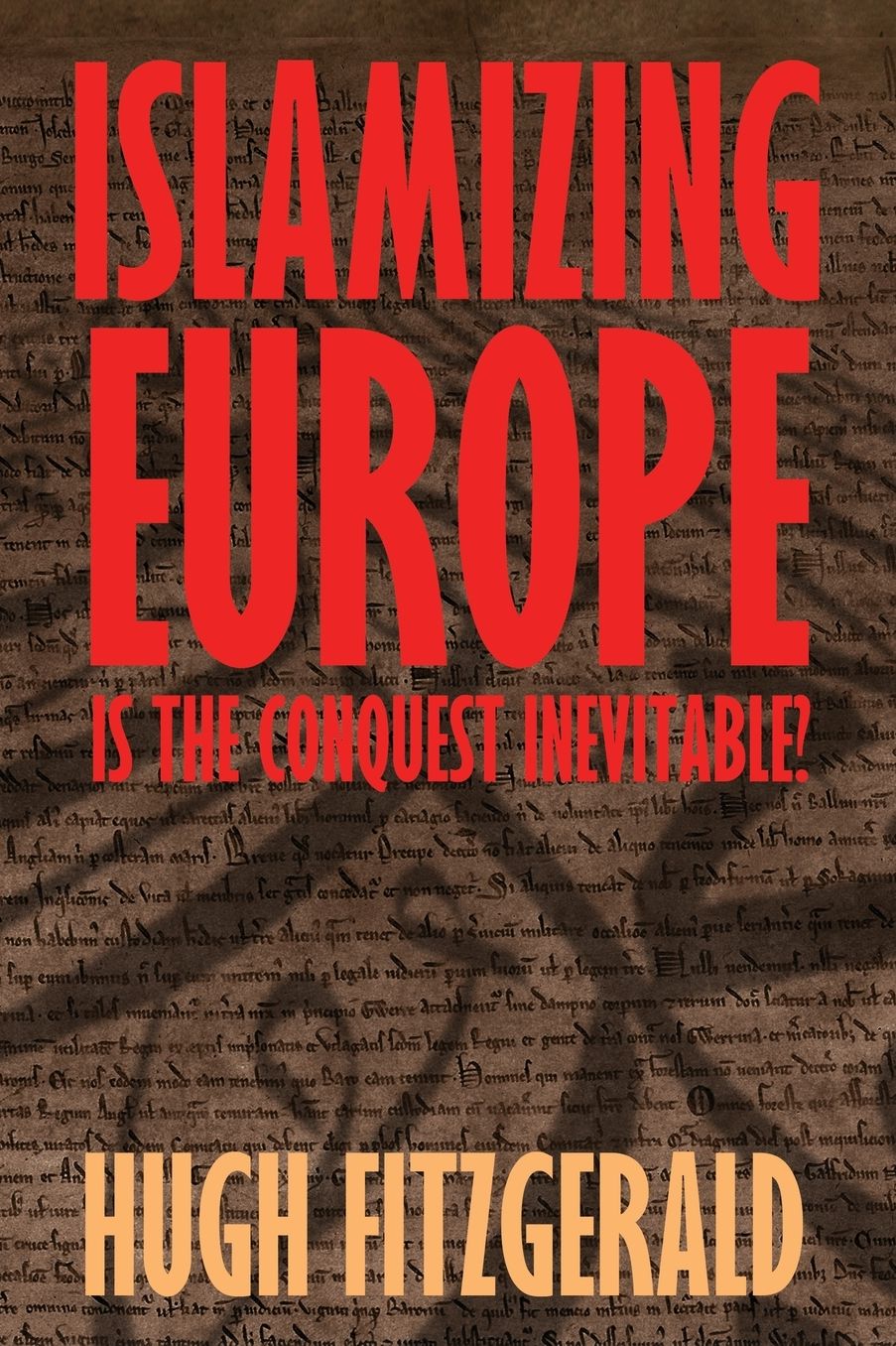 Islamizing Europe: Is the Conquest Inevitable?