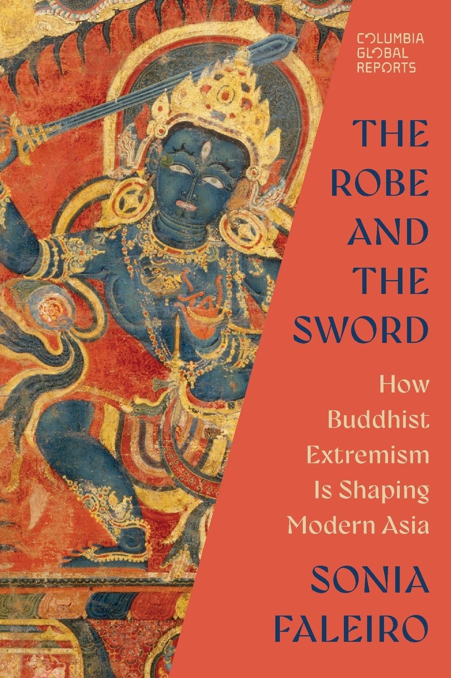 The Robe and the Sword: How Buddhist Extremism Is Shaping Modern Asia