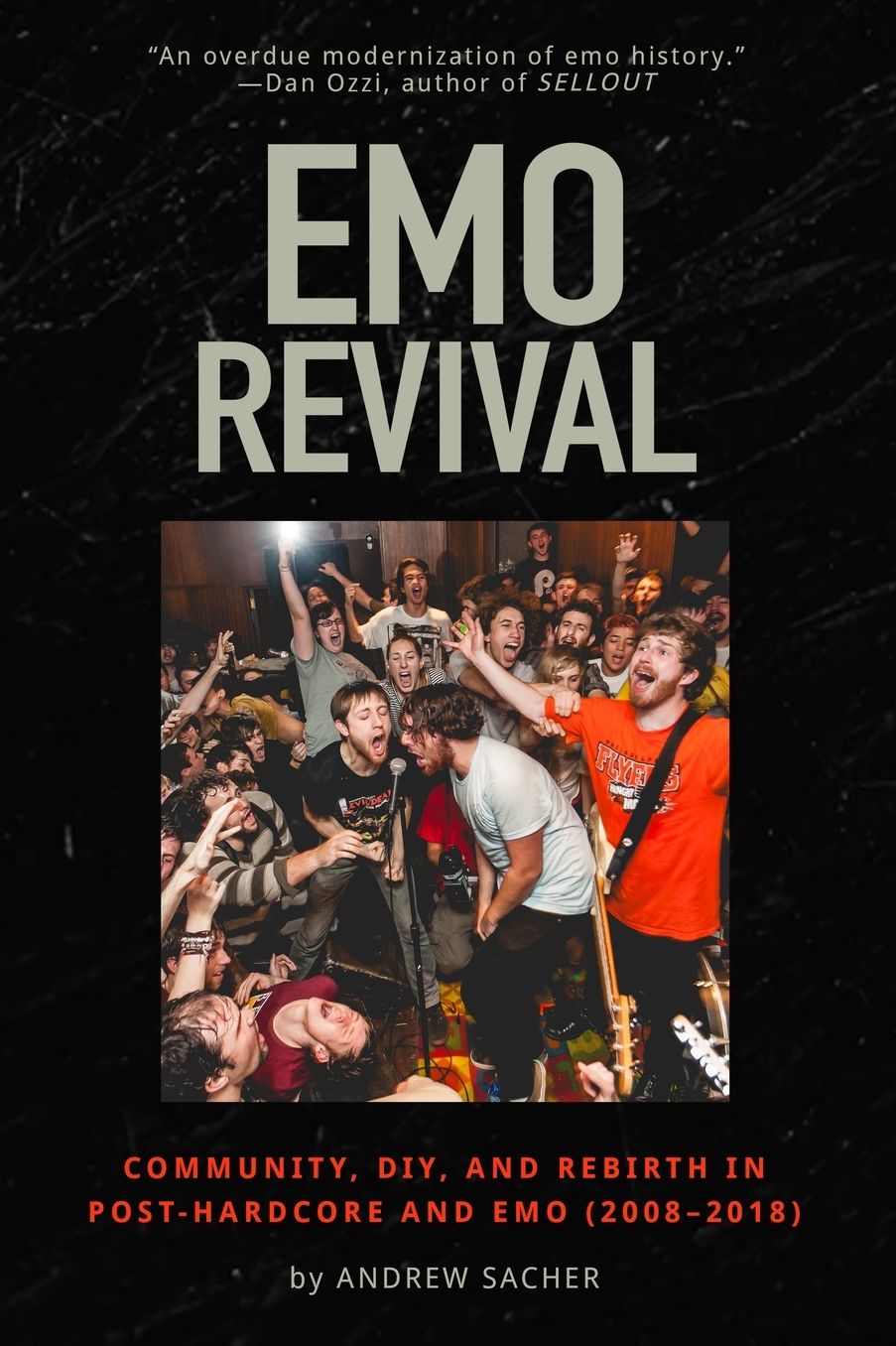 Emo Revival: Community, DIY, and Rebirth in Post-Hardcore and Emo (2008-2018)
