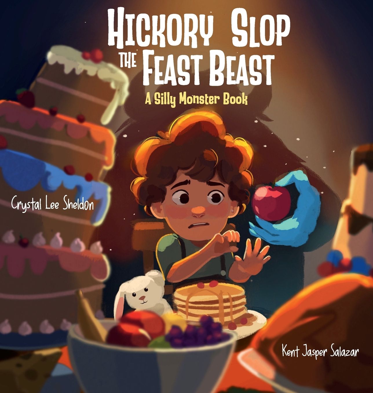 Hickory Slop the Feast Beast: A Silly Monster Book for Picky Eaters