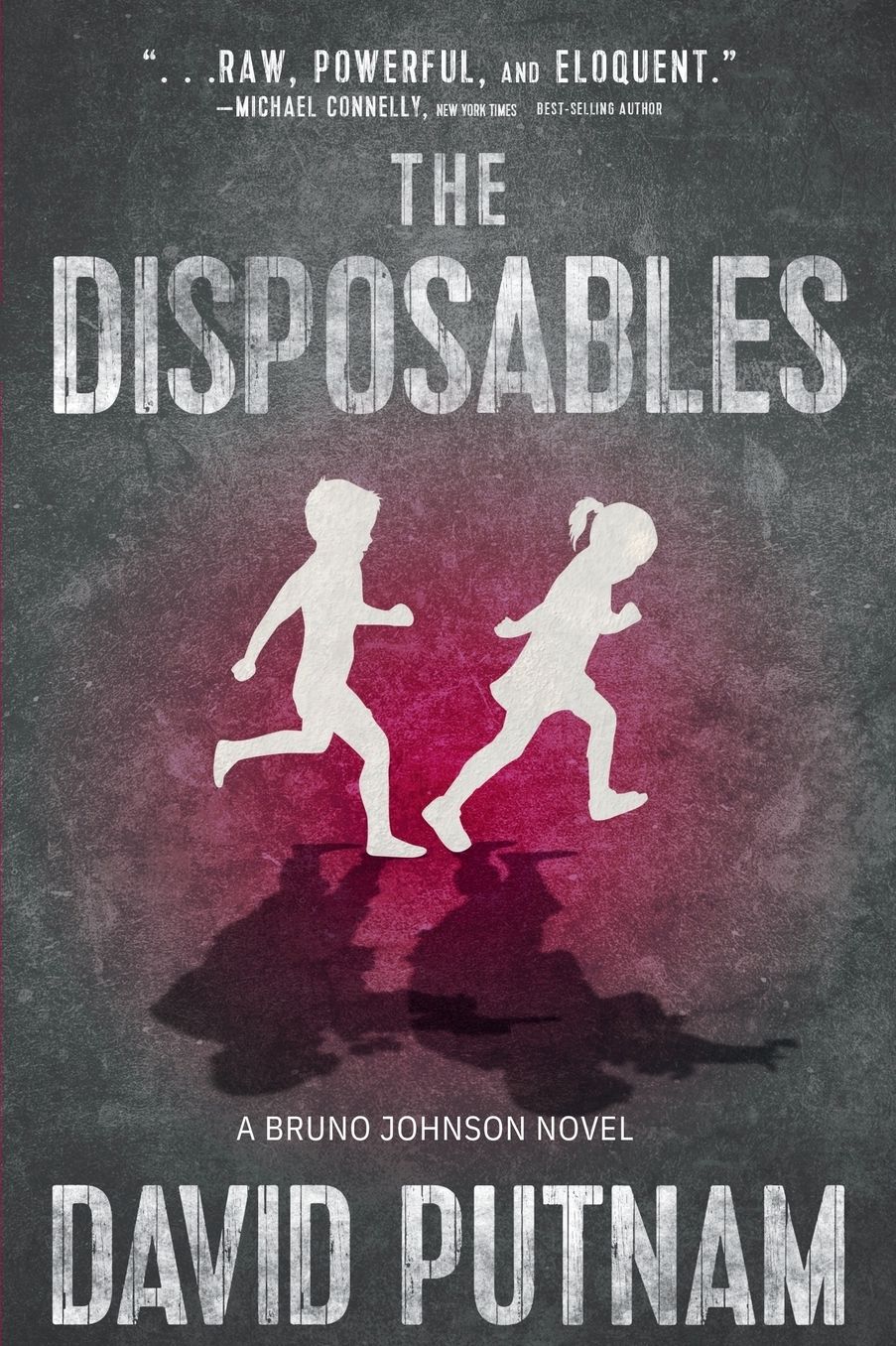 The Disposables: A Bruno Johnson Thriller - Book 1