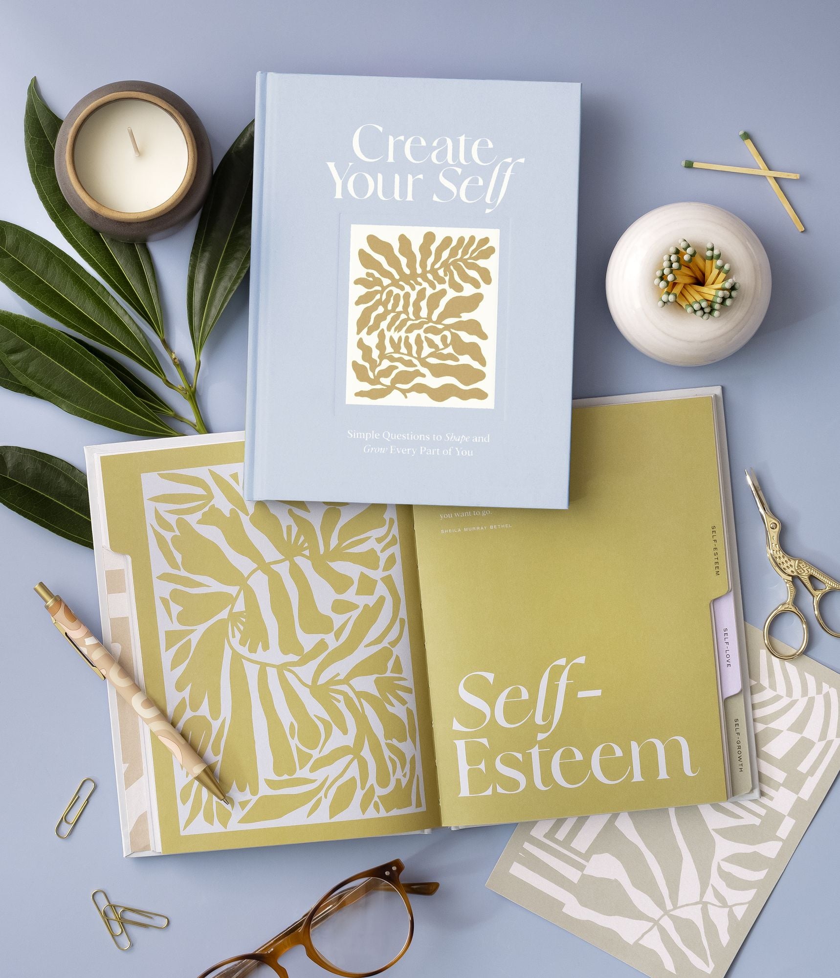 Create Your Self: Simple Questions to Shape and Grow Every Part of You