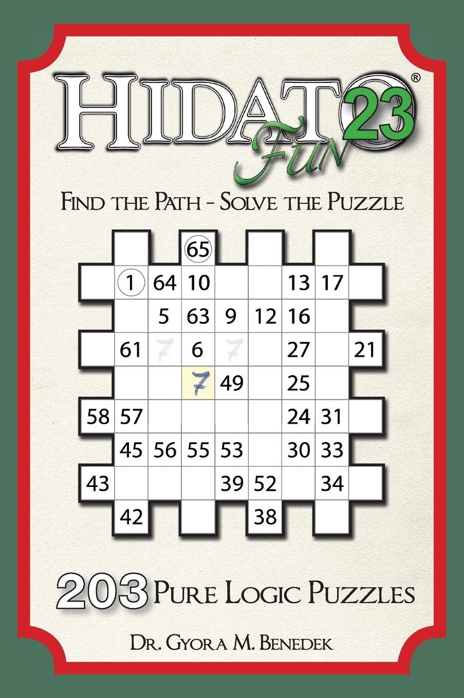 Hidato fun 23: 203 New Logic Puzzles