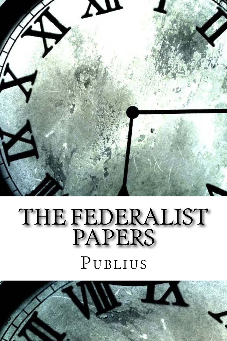 The Federalist Papers