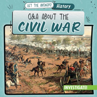 Q & A About the Civil War