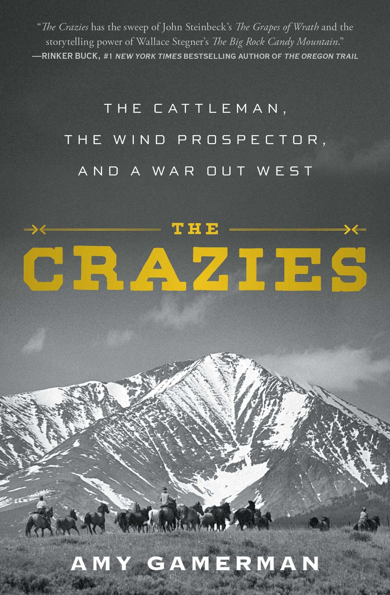 The Crazies: The Cattleman, the Wind Prospector, and a War Out West