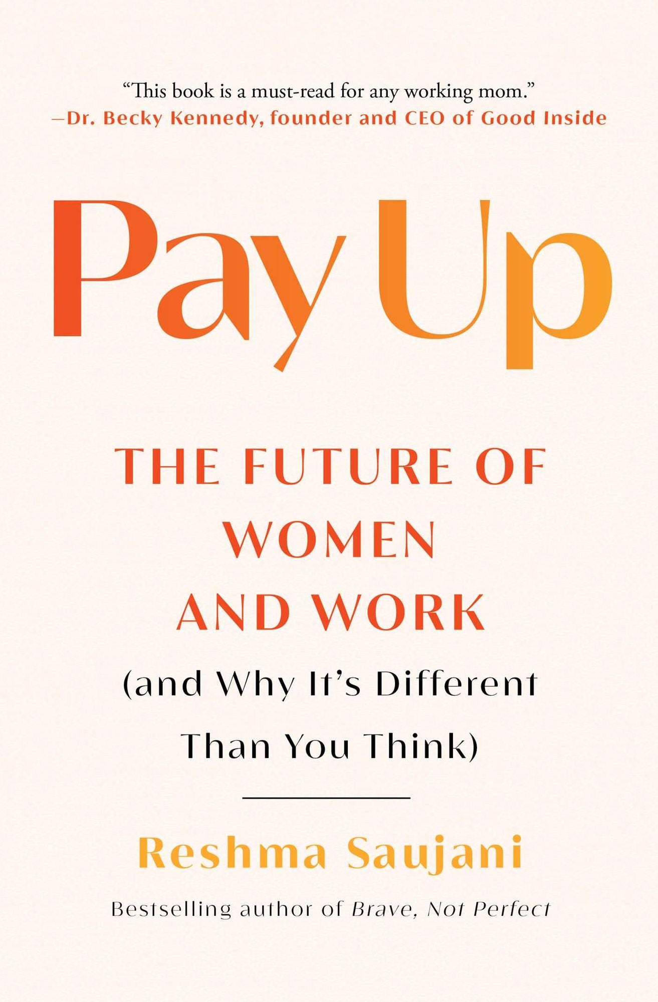 Pay Up: The Future of Women and Work (and Why It's Different Than You Think)