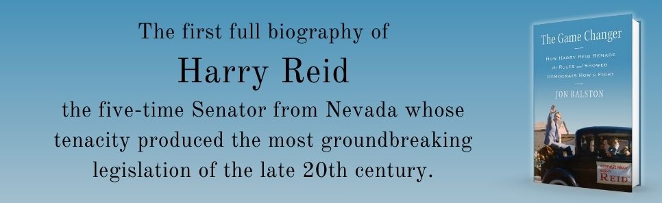 The Game Changer: How Harry Reid Remade the Rules and Showed Democrats How to Fight