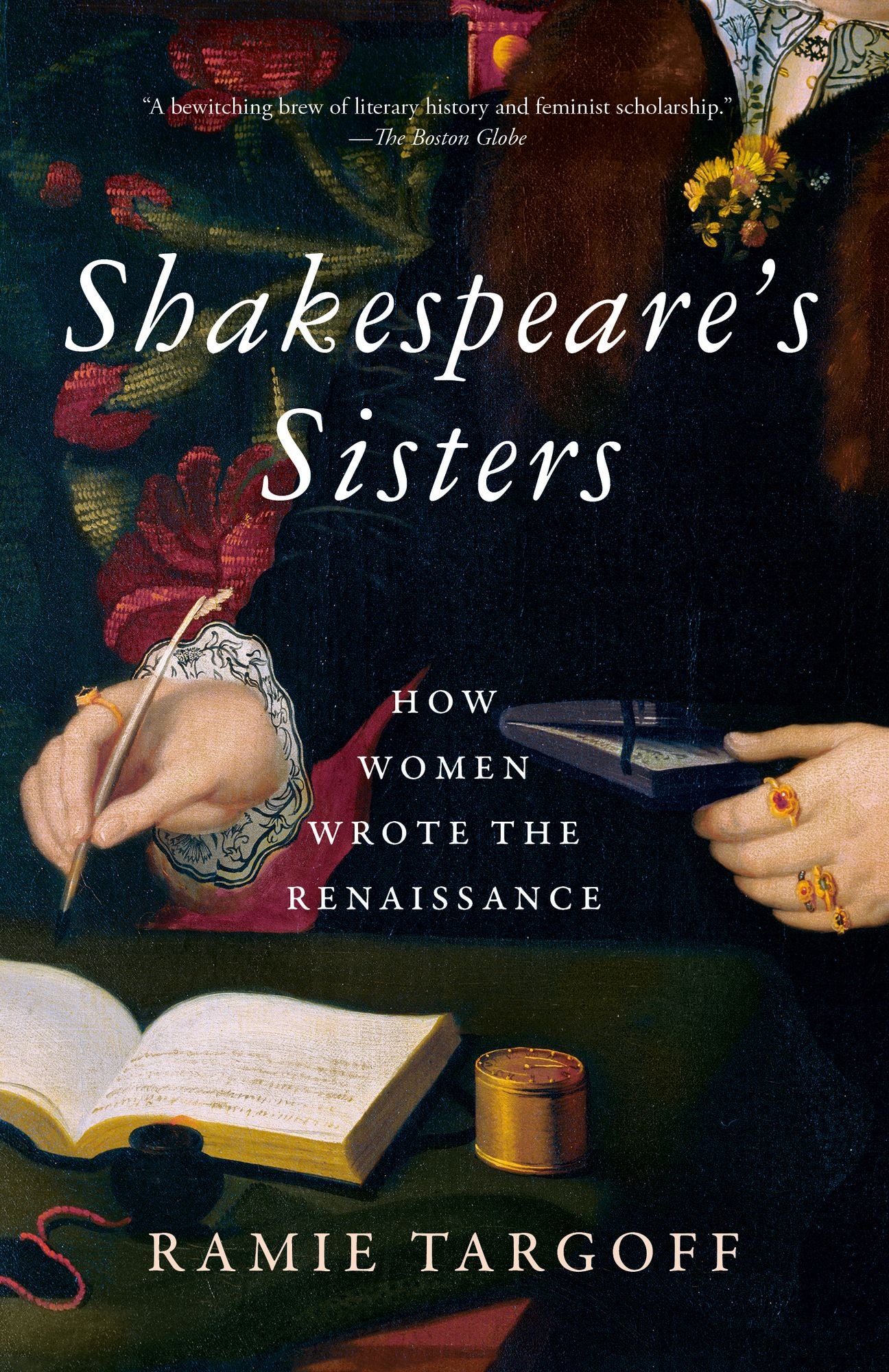 Shakespeare's Sisters: How Women Wrote the Renaissance