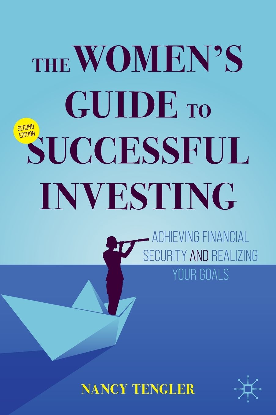 The Women's Guide to Successful Investing: Achieving Financial Security and Realizing Your Goals