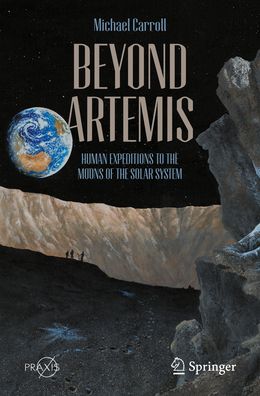 Beyond Artemis: Human Expeditions to the Moons of the Solar System